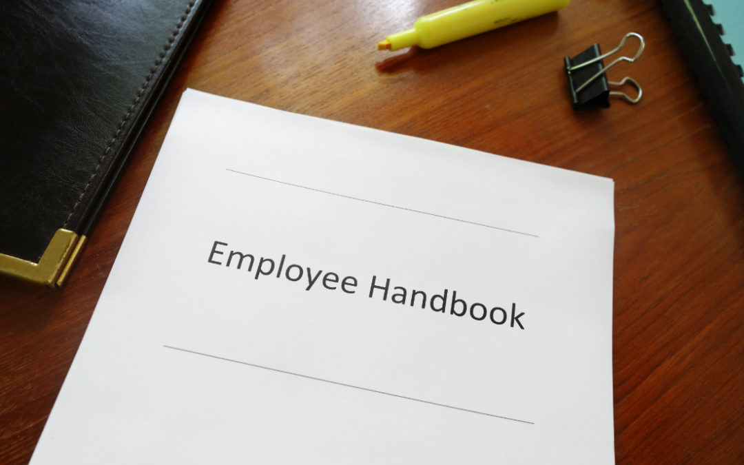 Blow the dust off your employee handbook